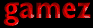 gamez.gif (800 bytes)